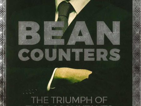 Bean Counters: The Triumph Of The Accountants And How They Broke Capitalism Supply